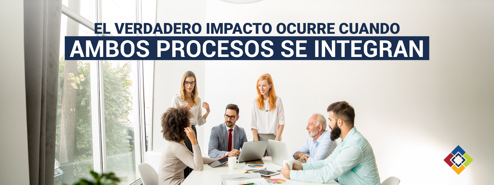 El verdadero impacto ocurre cuando ambos procesos se integran