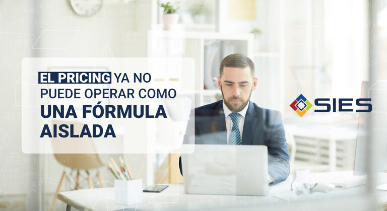 El pricing ya no puede operar como una fórmula aislada