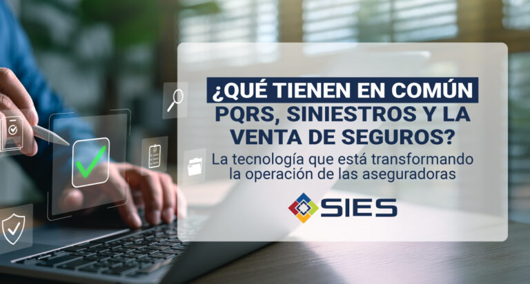 ¿Qué tienen en común PQRS, siniestros y la venta de seguros? La tecnología que está transformando la operación de las aseguradoras