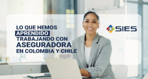 Lo que hemos aprendido trabajando con aseguradoras en Colombia y Chile